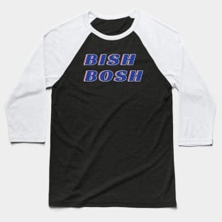 Bish Bosh Baseball T-Shirt